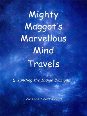 cover image of Mighty Maggot's Marvellous Mind Travels